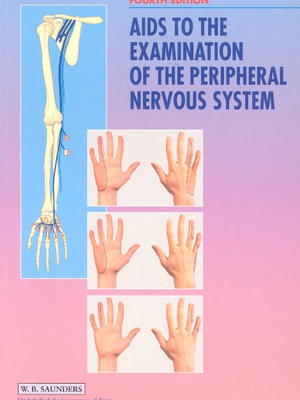 Aids to the Examination of the Peripheral Nervous System (4th Ed, 2000).pdf